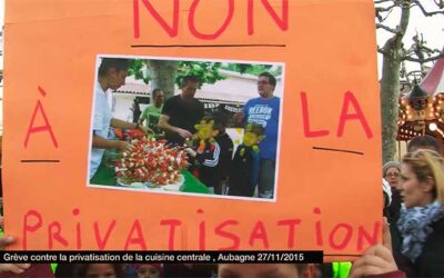 Grève contre la privatisation de la cuisine centrale, Aubagne du 25 au 27/11/2015